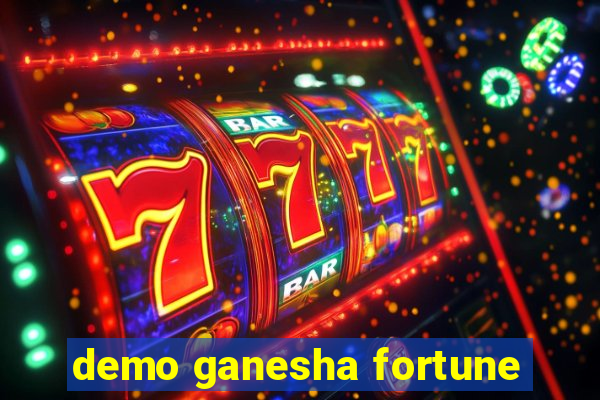 demo ganesha fortune